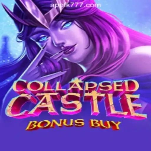 Exploring the Thrills of CollapsedCastleBonusBuy at FK777 Online Casino Philippines