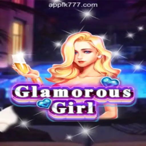 Exploring the Thrills of GlamorousGirl at FK777 Online Casino Philippines