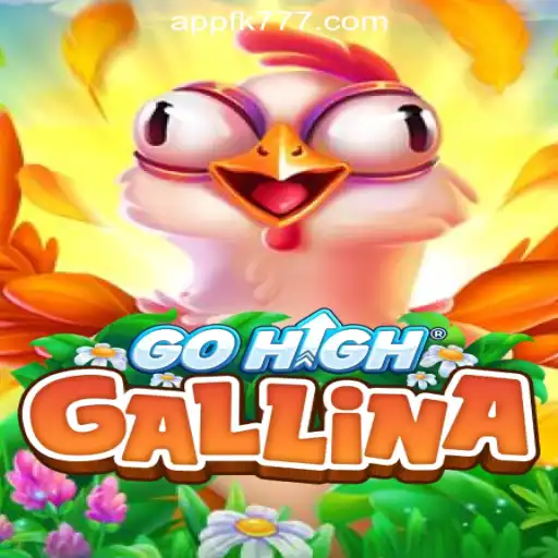 Exploring GoHighGallina: Your Next Gaming Adventure - Connected with FK777 Online Casino Philippines