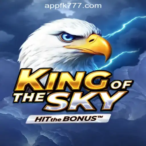 KingOfTheSky: A Thrilling Game at FK777 Online Casino Philippines